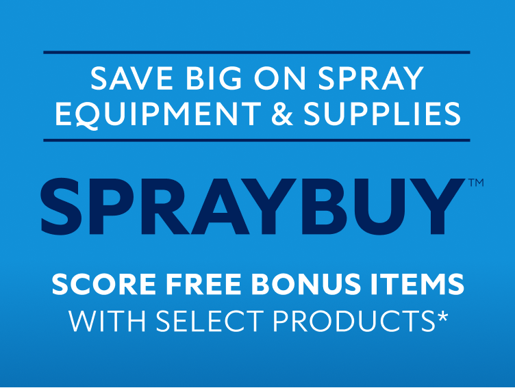 Save Big on Spray Equipment & Supplies. SprayBuy. Score Free Bonus Items with Select Products*.