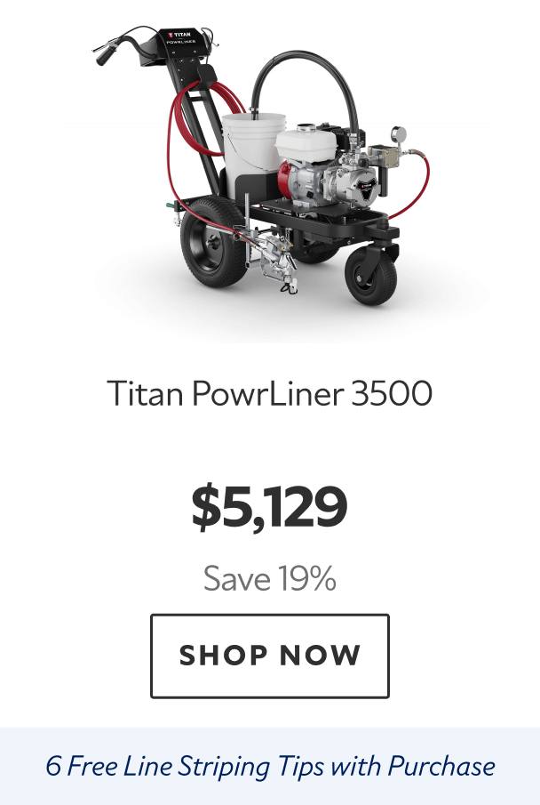 Titan PowrLiner 3500. $5,129. Save 19%. Shop now. Six free line striping tips with purchase.