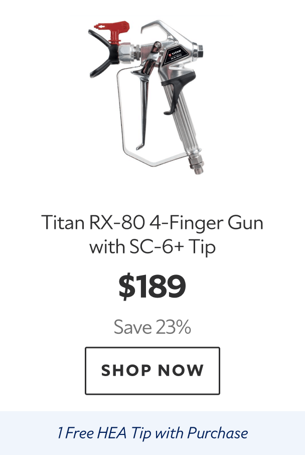 Titan RX-80 4-Finger Gun with SC-6+ Tip. $189. Save 23%. Shop now. 1 Free HEA Tip with Purchase.