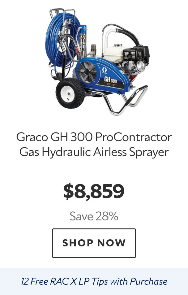 Graco GH 300 ProContractor Gas Hydraulic Airless Sprayer. $8,859. Save 28%. Shop now. Twelve free RAC XLP tips with purchase.