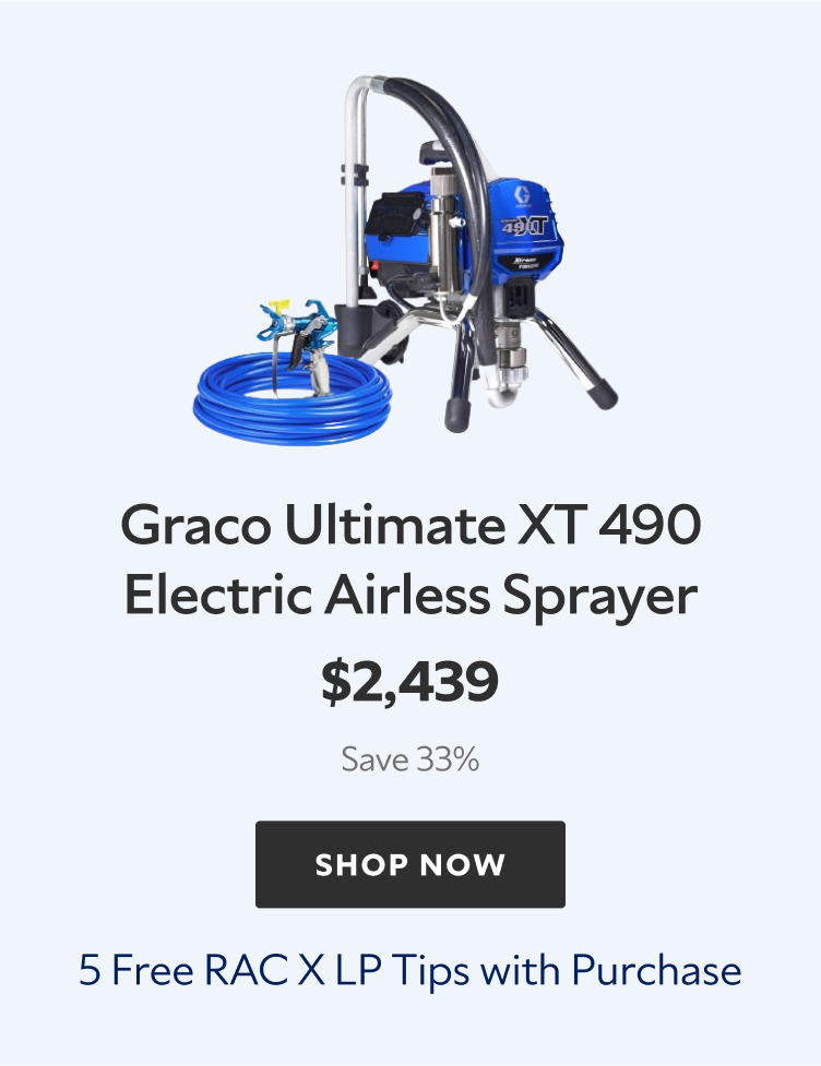 Graco Ultimate XT 490 Electric Airless Sprayer. $2,439. Save 22%. Shop Now. 5 Free RAC X LP Tips with Purchase. 
